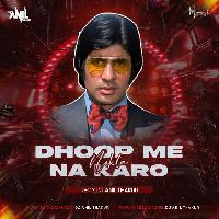 Dhoop Mein Nikla Na Karo Roop Ki Rani Remix Dj Anil Thakur Dhoop Mein Nikla Na Karo Roop Ki Rani Remix Dj Anil Thakur