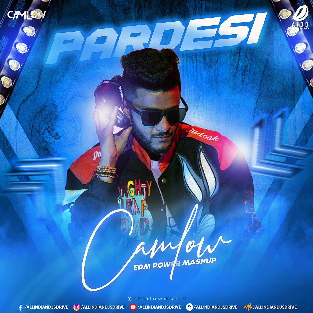 Pardesi (EDM Power Mashup) - Camlow
